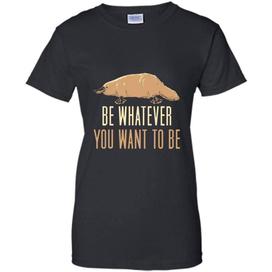 Be Whatever You Want To Be, VIntage retro Funny – Gildan Women Shirt