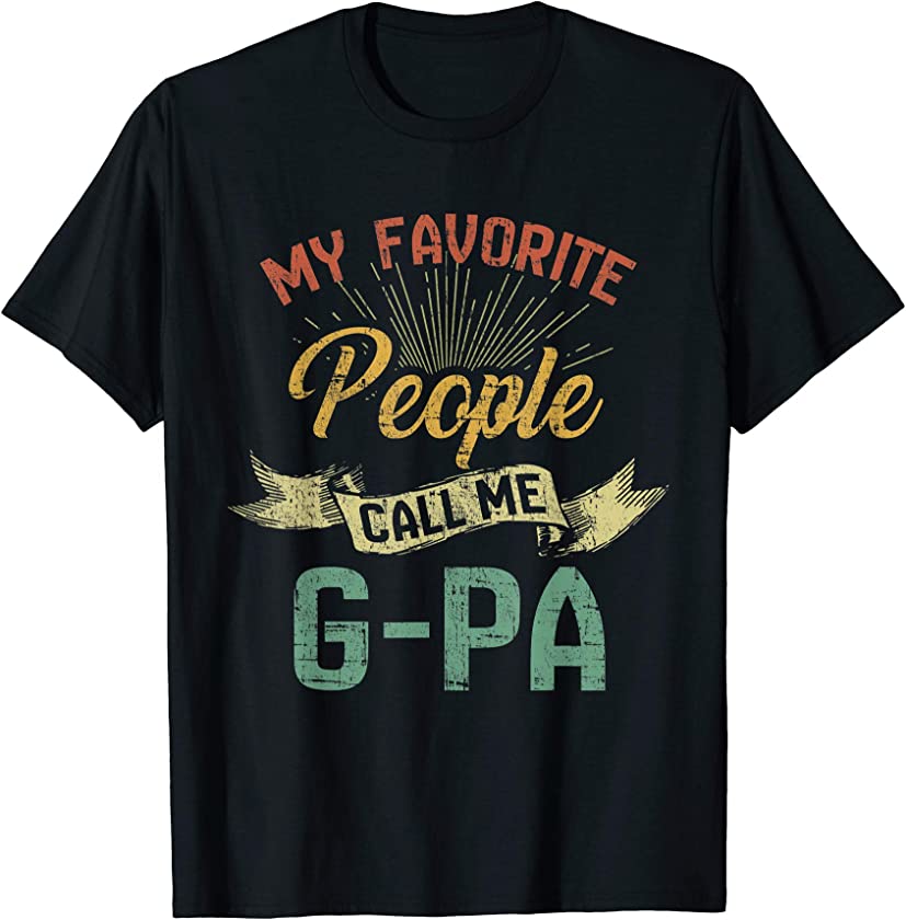 Vintage My Favorite People Call Me G-Pa Fathers Day Gift T-Shirt