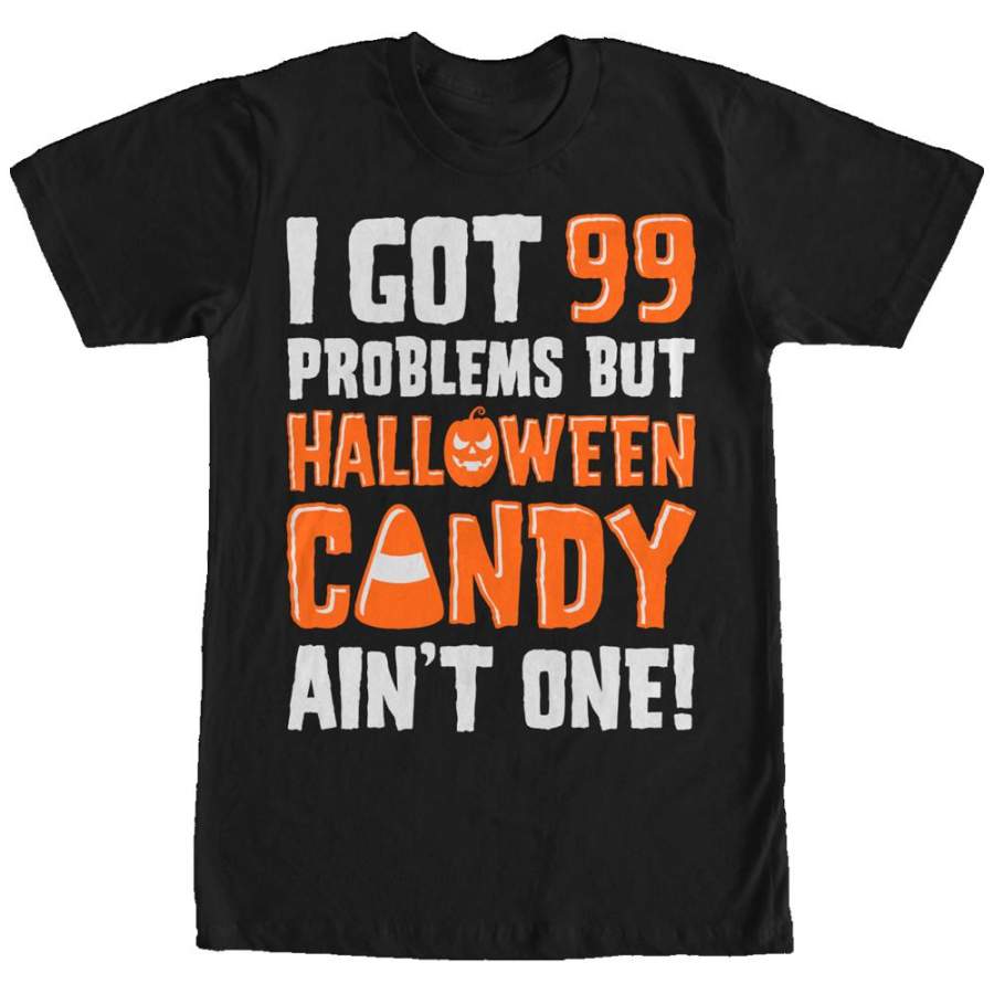 Lost Gods Men’s 99 Problems Candy Ain’t One  T Shirt Black