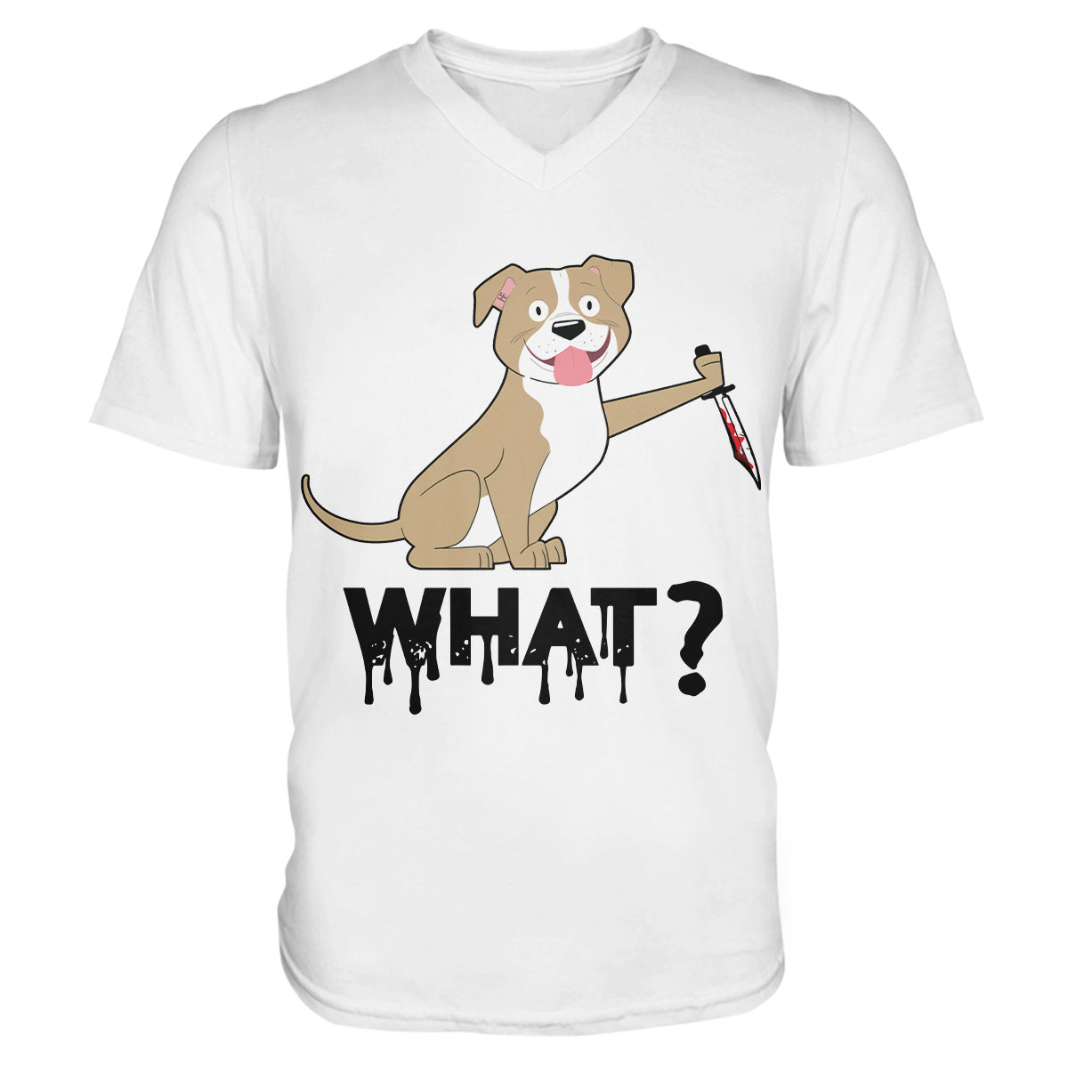 Dog With Knife Says What Funny Dog Shirt For Men And Women, Best Dog Lover Unisex V-Neck T-Shirt