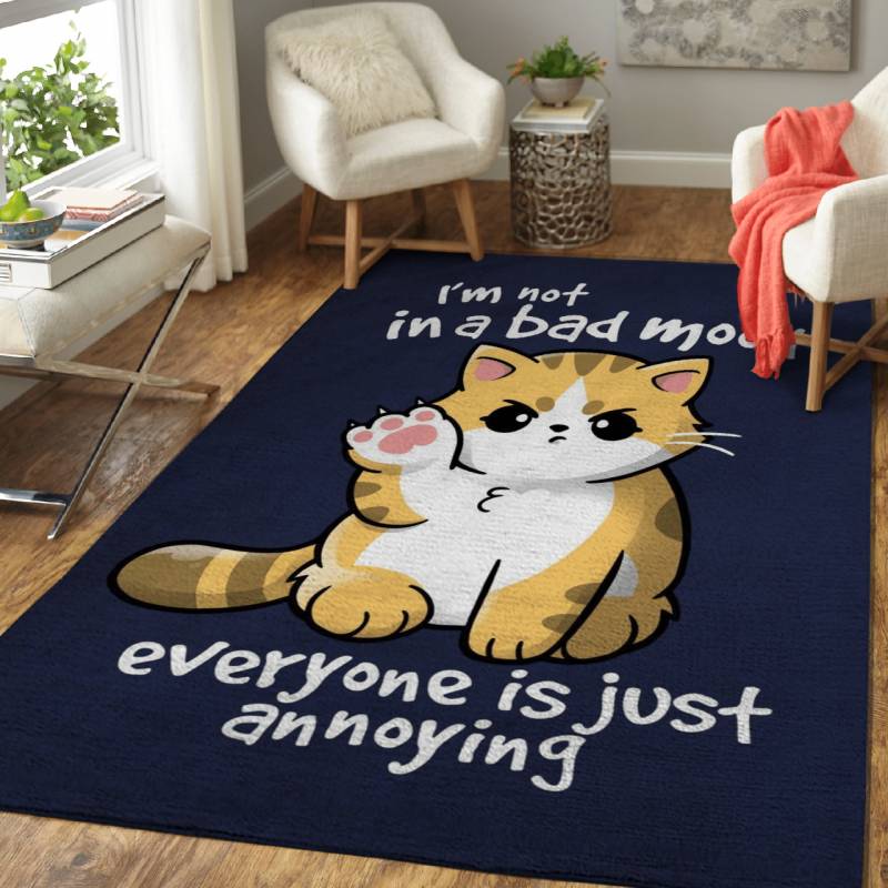 I’m not in a bad mood everyon – Animals Area Rug Carpet