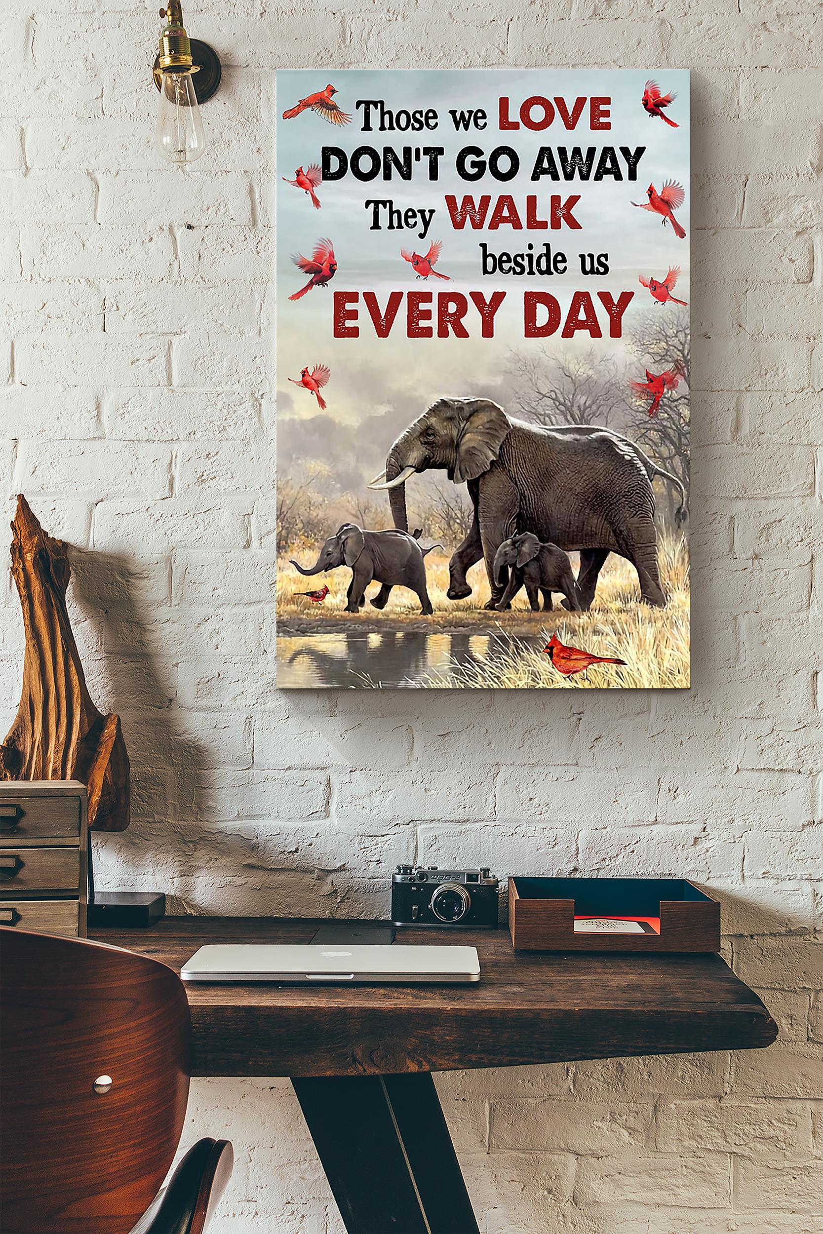 Those We Love Dont Go Away They Walk Beside Us Every Day Elephant In The Forest Poster Wrapped Canvas