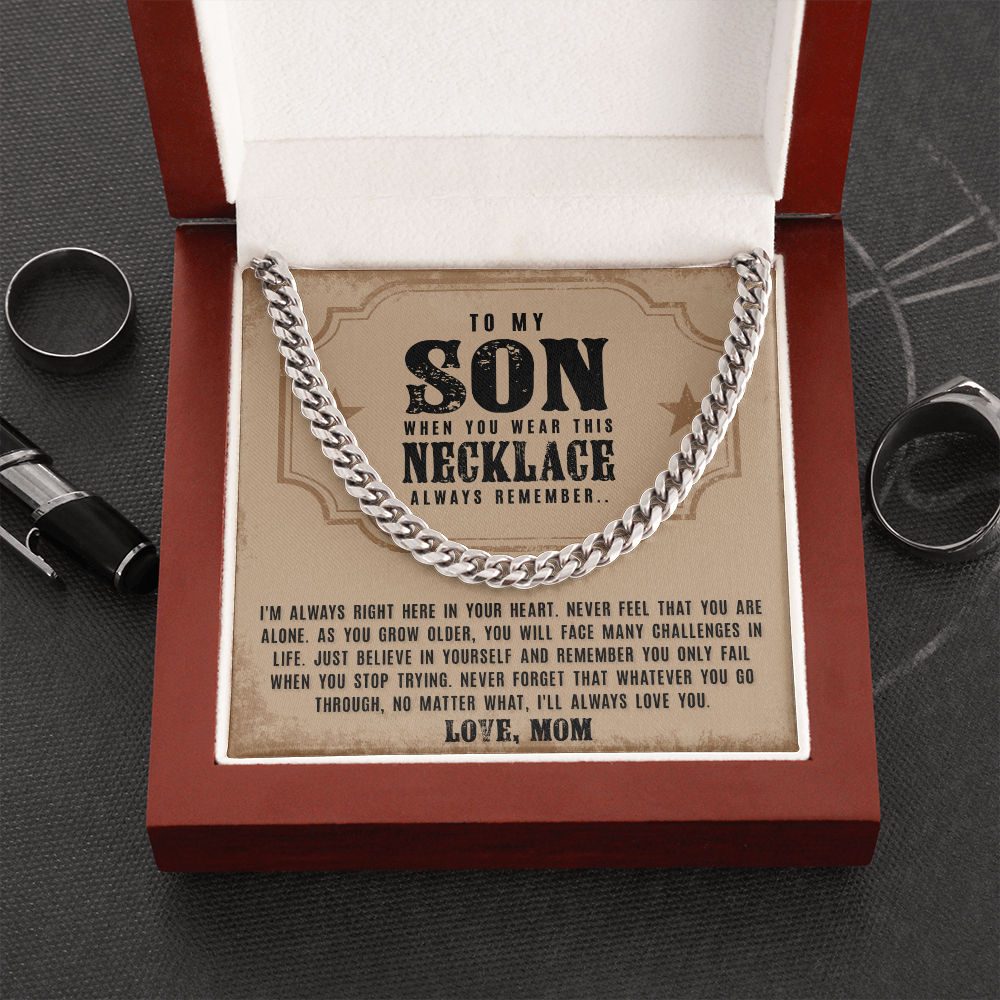 (Almost Gone) To My Son – I’M Always Right Here – Cuban Link Chain Necklace