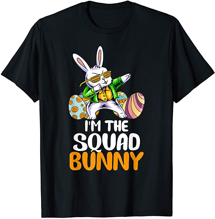 I’m the Squad Bunny Matching Family Easter Gifts Lover T-Shirt