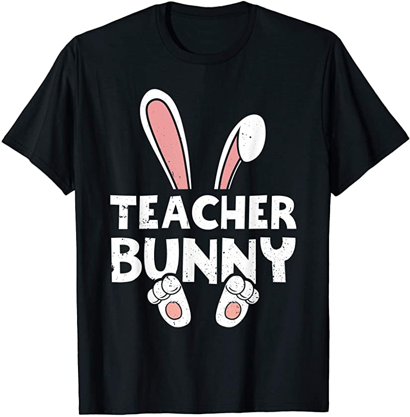 Teacher Bunny Rabbit Animal Lover Cute Easter Day T-Shirt