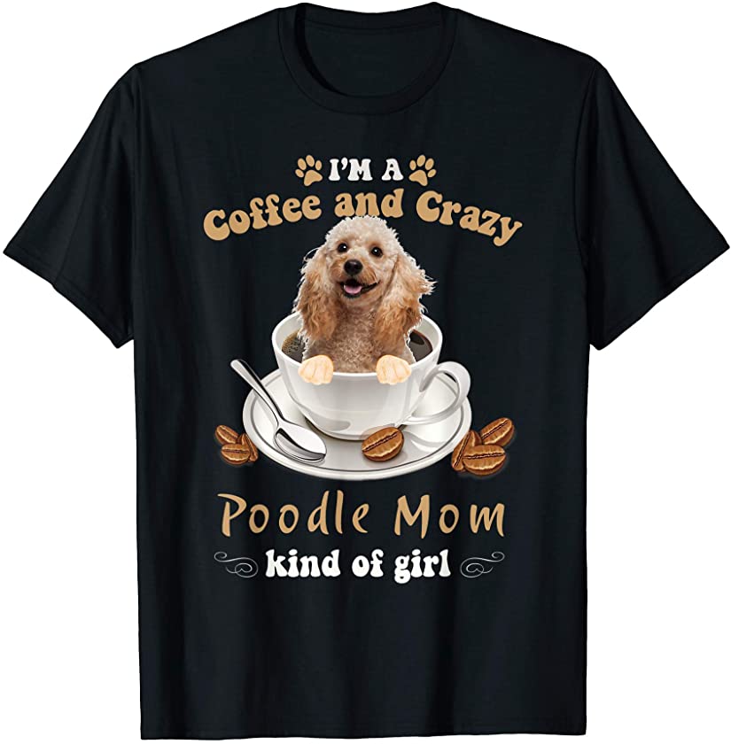 Poodle Dog In Coffee Mug Funny Gifts Who Puppy Dog Loves T-Shirt