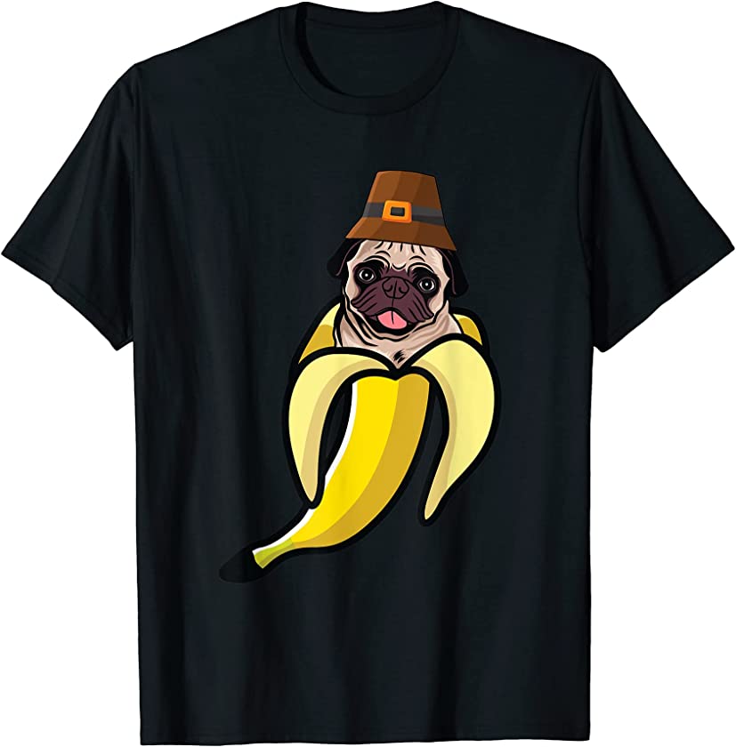 Pug Banana Pilgrim Hat Thanksgiving Day Cute Dog Puppy T-Shirt