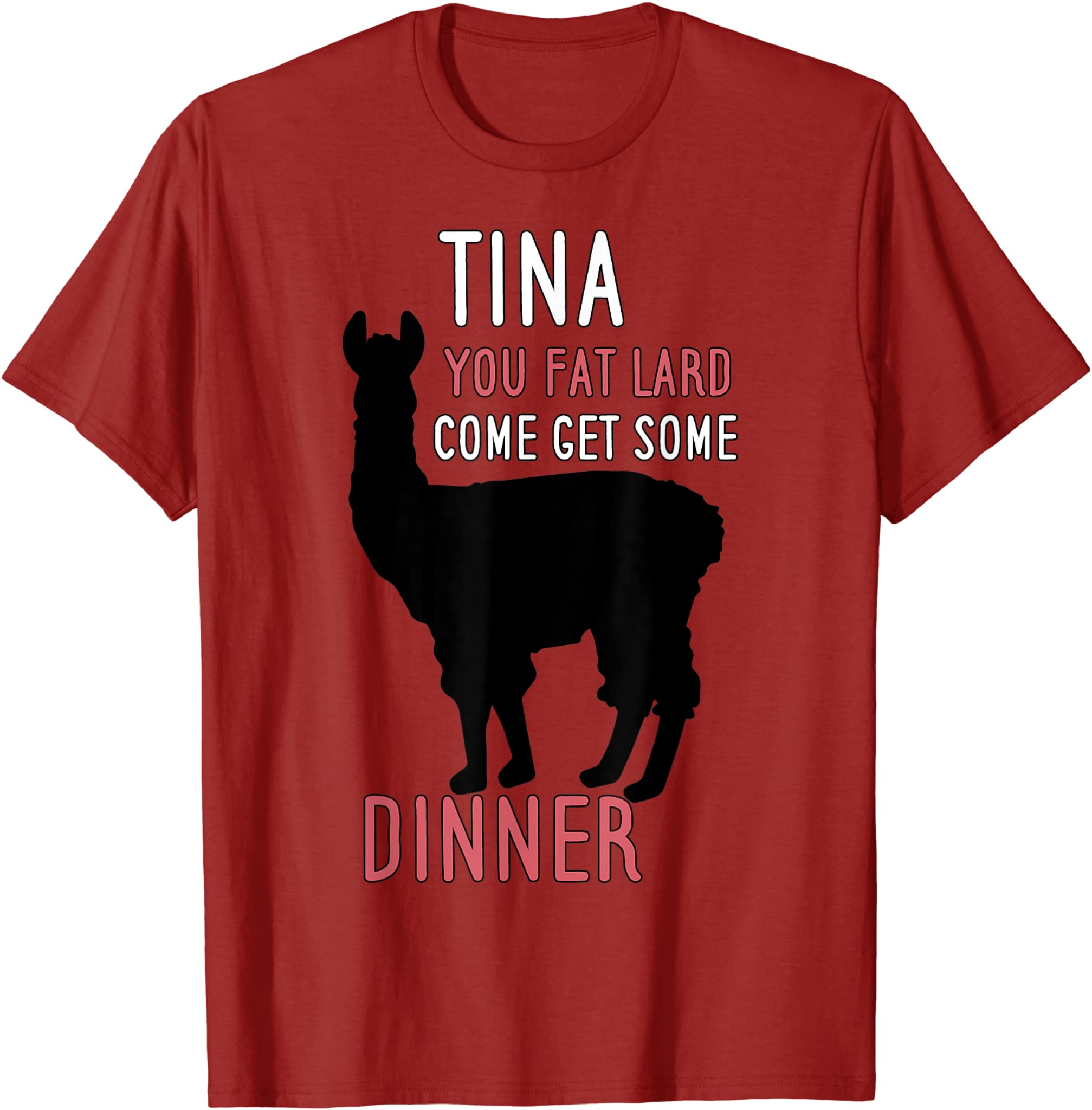 Funny Llama Alpaca Saying Tina You Fat Lard Alpaca Tee T-Shirt