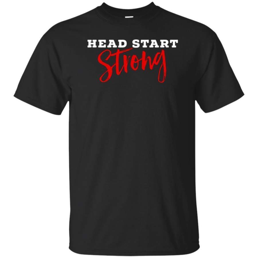 AGR Head Start Strong Head Start Tshirt