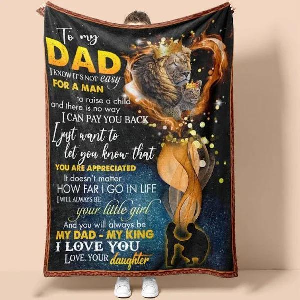 To My Dad You Will Always Be My Dad My King Fleece Blanket Gift For Dad From Daughter Home Decor Bedding Couch Sofa Soft And Comfy Cozy