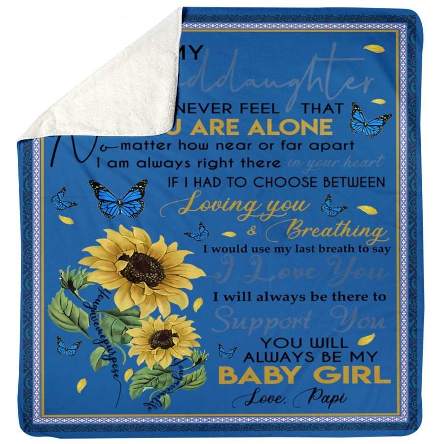 You Are Always My Baby Girl Lovely Message From Papi Gifts For Granddaughter Sherpa Blanket