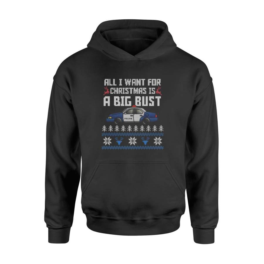 All I Want For Christmas is a Big Bust Police Ugly Sweater Hoodie