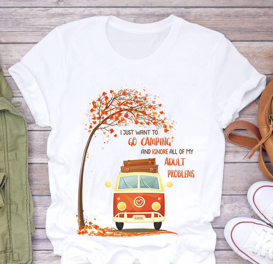 I Just Want To Go Camping And Ignore All Of My Adult Problems Standard T-Shirt