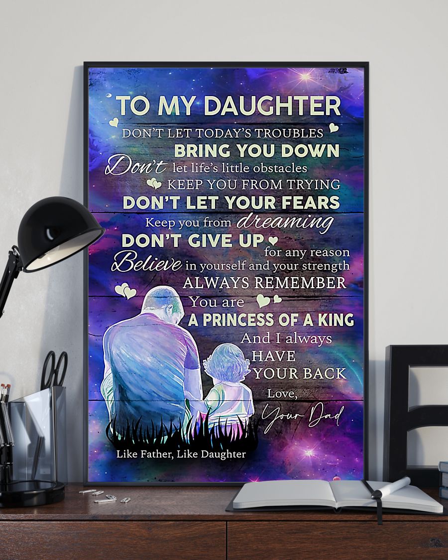 To My Daughter You Are A Princess Of A King Portrait Poster & Canvas Gift For Daughter From Dad Birthday Gify Home Decor Wall Art Visual Art