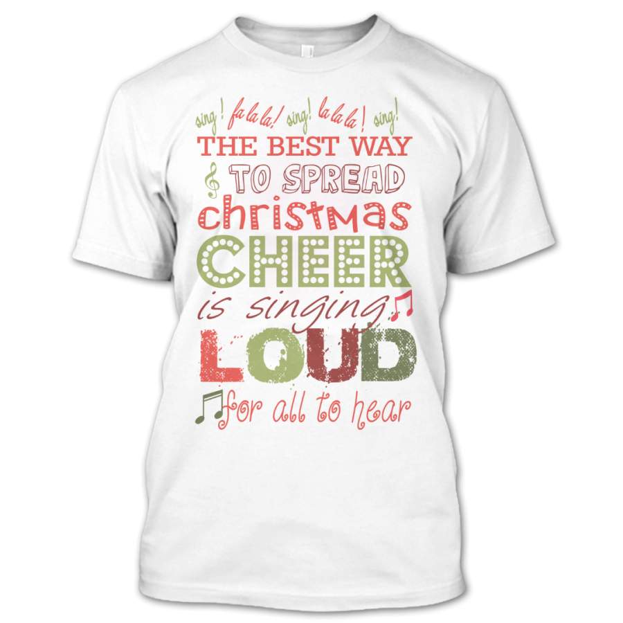 The Best Way To Spread Christmas Cheer T Shirt, Ugly Christmas Sweater T-Shirt