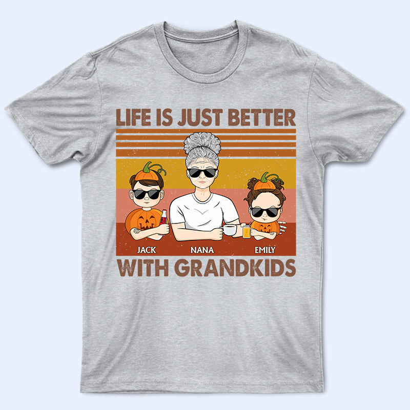 Life Is Better With Grandkids – Gift For Grandmother – Personalized Custom T Shirt