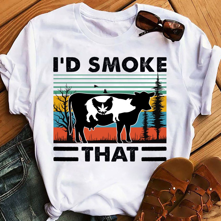 Funny Farm I’d Smoke That Retro Graphic Unisex T Shirt, Sweatshirt, Hoodie Size S – 5XL