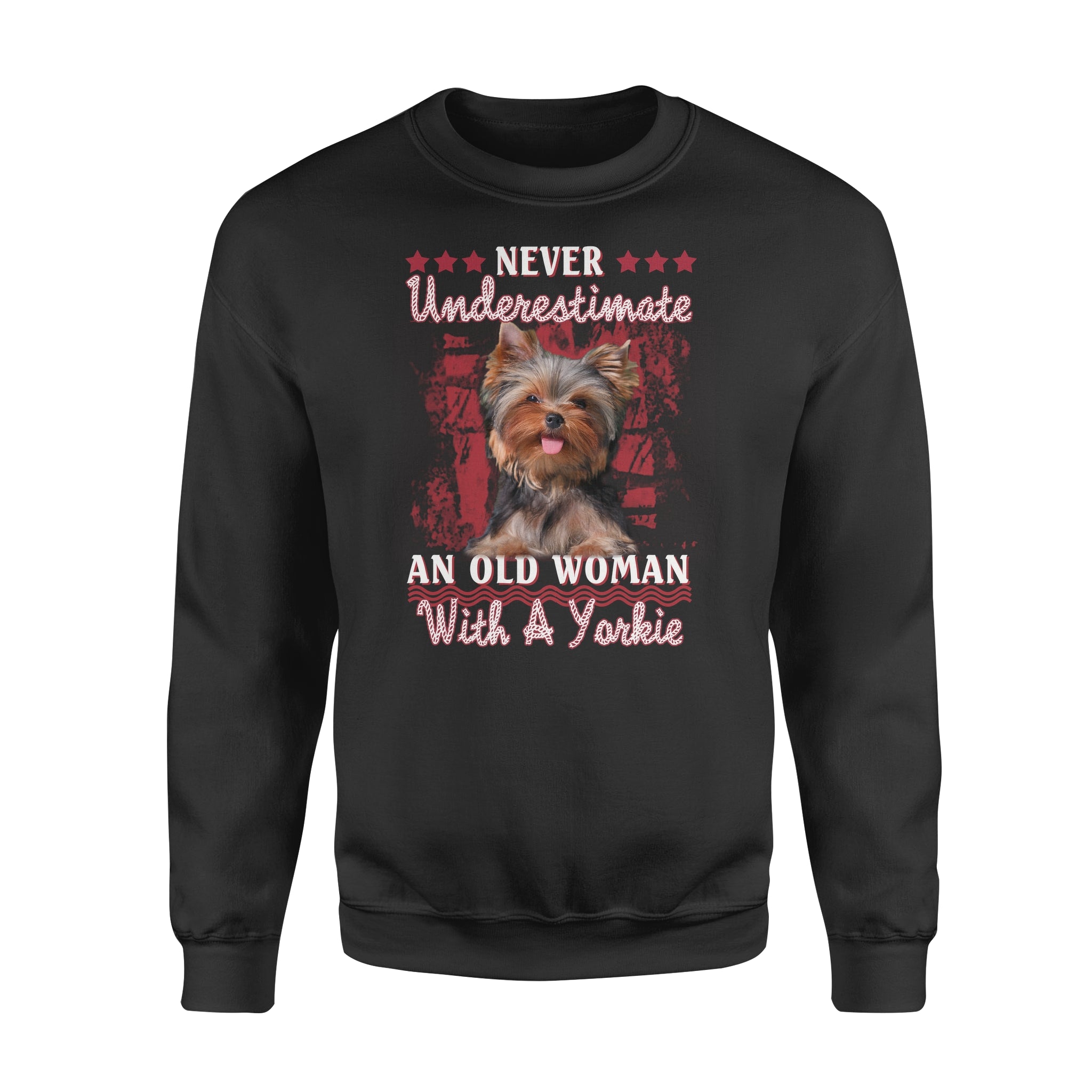 Never Underestimate An Old Woman With A Yorkshire Terriers Gift Women Dog Lovers – Standard Crew Neck Sweatshirt