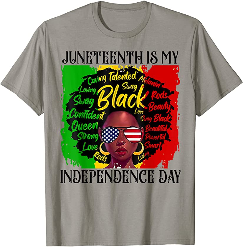 Black Queen Juneteenth Is My Independence Day US Flag T-Shirt