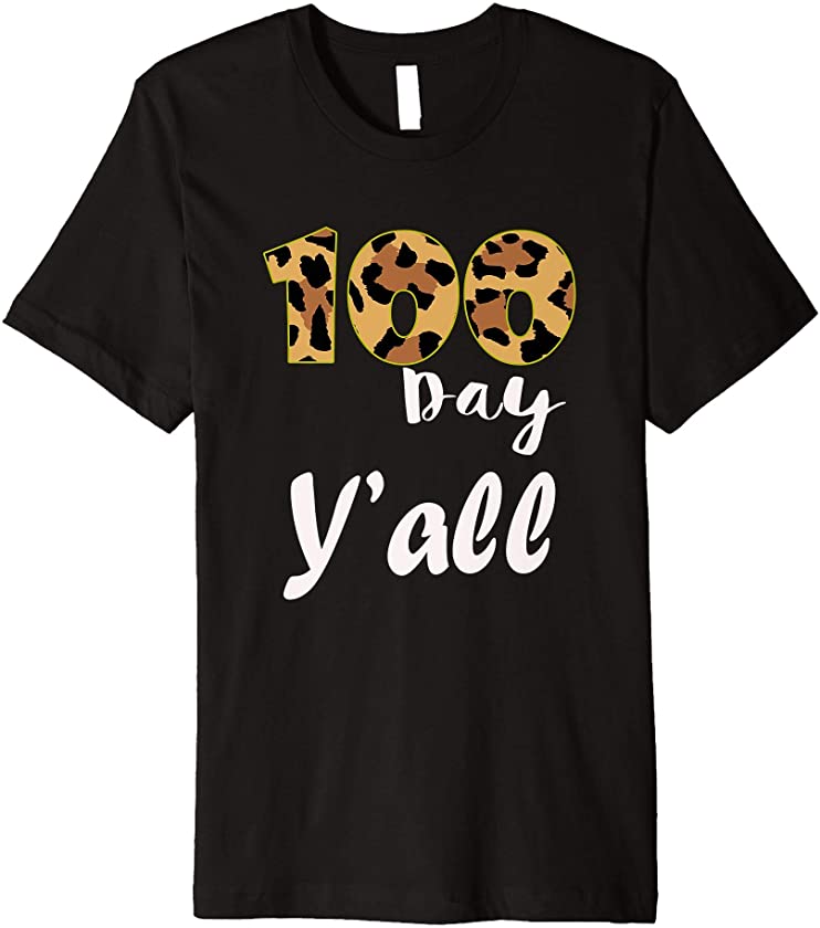 100 Days Y’all Leopard Pattern Happy 100th Day of school Premium T-Shirt