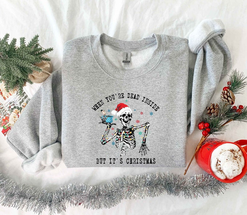 Funny Skeleton Christmas Sweatshirt 2D Crewneck Sweatshirt All Over Print Sweatshirt For Women Sweatshirt For Men Sws4960