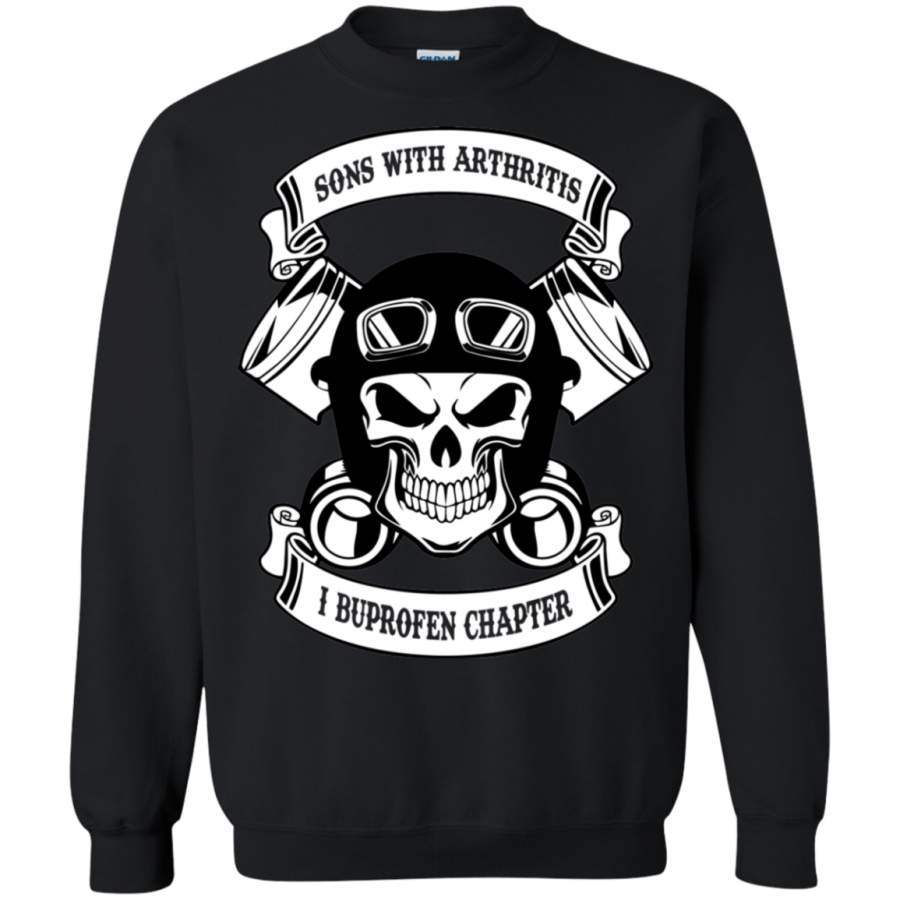 AGR Sons with arthritis i buprofen chapter skull Sweatshirt