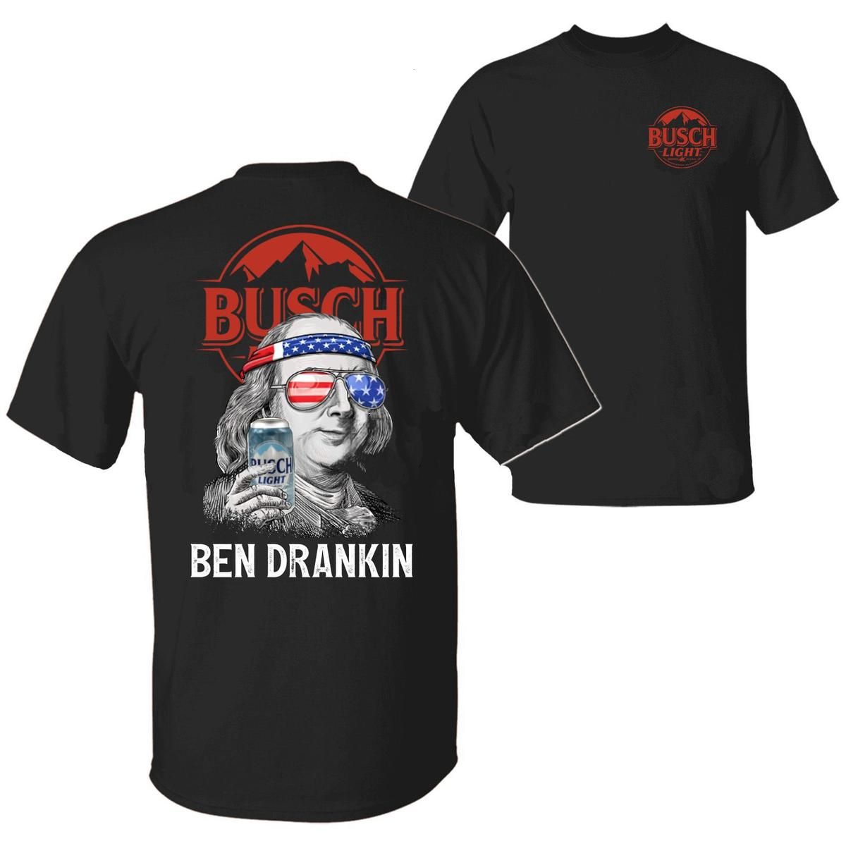 Busch Light Ben Drankin T-Shirt, American Flag Shades & Beer Can Graphic, Add to Cart Buy Now 2-Sided Tee + Funny 4th of July Look