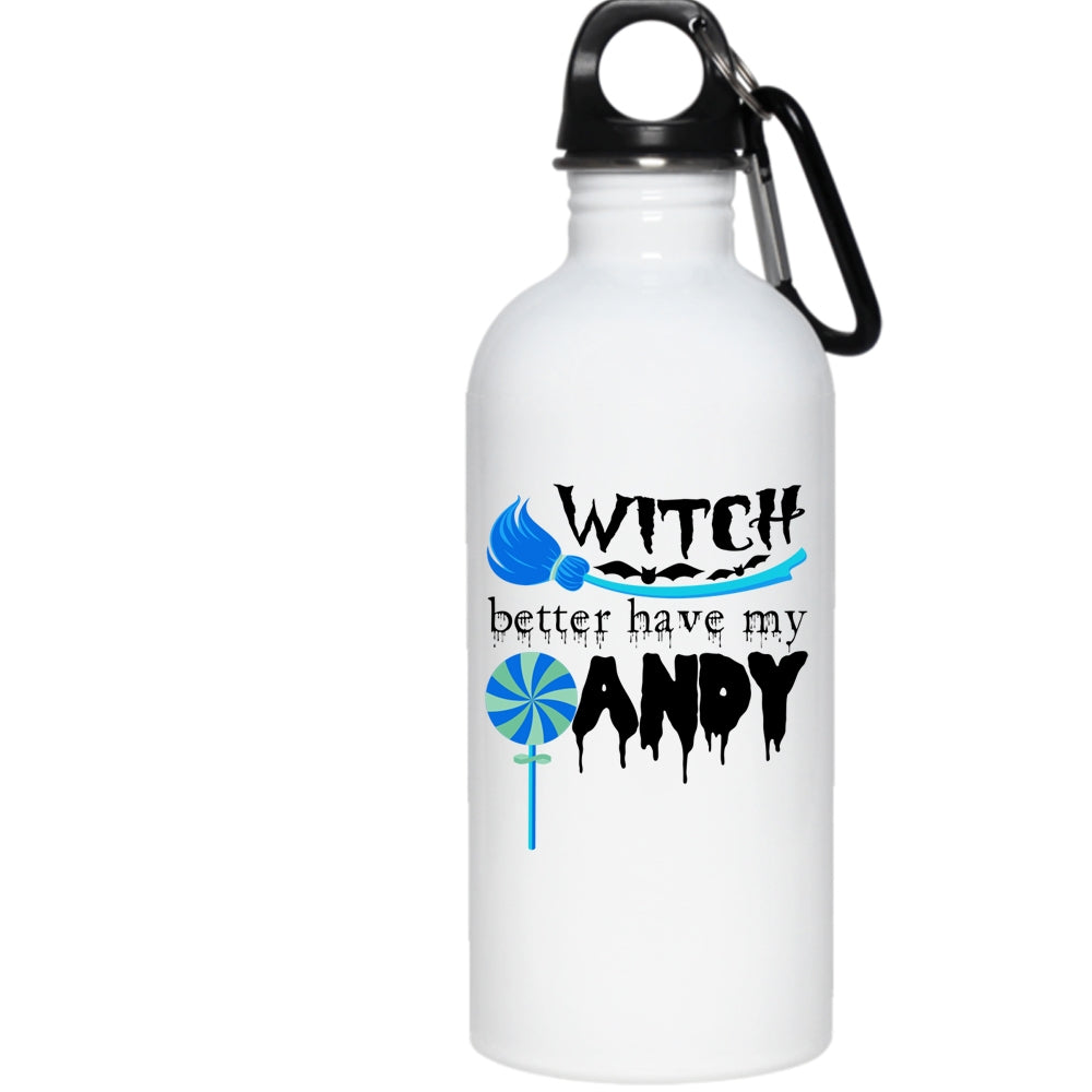 Witch Better Have My Candy 20 Oz Stainless Steel Bottle,Give Me Candy Outdoor Sports Water Bottle