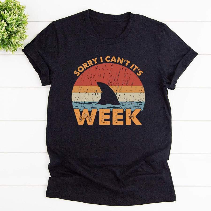 Shark Sorry I Can’t It’s Week Black Cotton T Shirt For Men and Women S-6XL