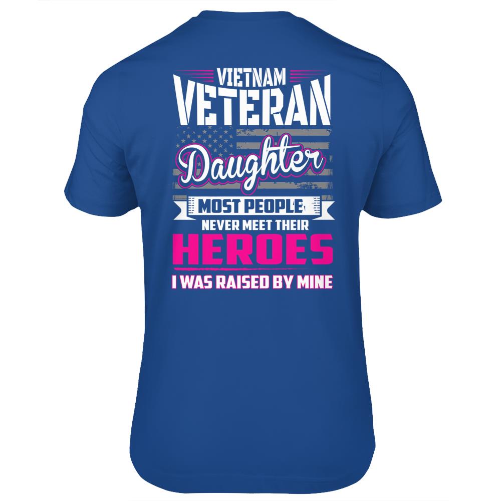 Vietnam Veteran Daughter T-Shirt Raised By My Hero T Shirts Print On ...