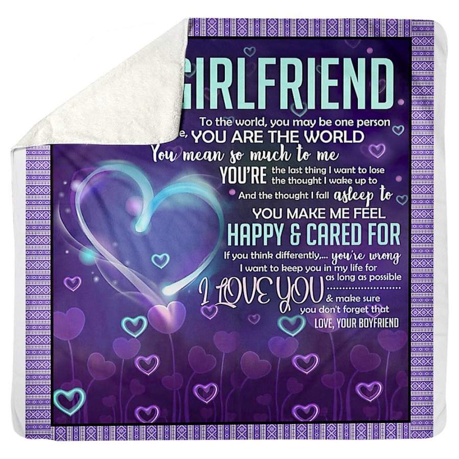 To My Girlfriend To Me You Are The World Heart Gifts From Boyfriend Sherpa Blanket