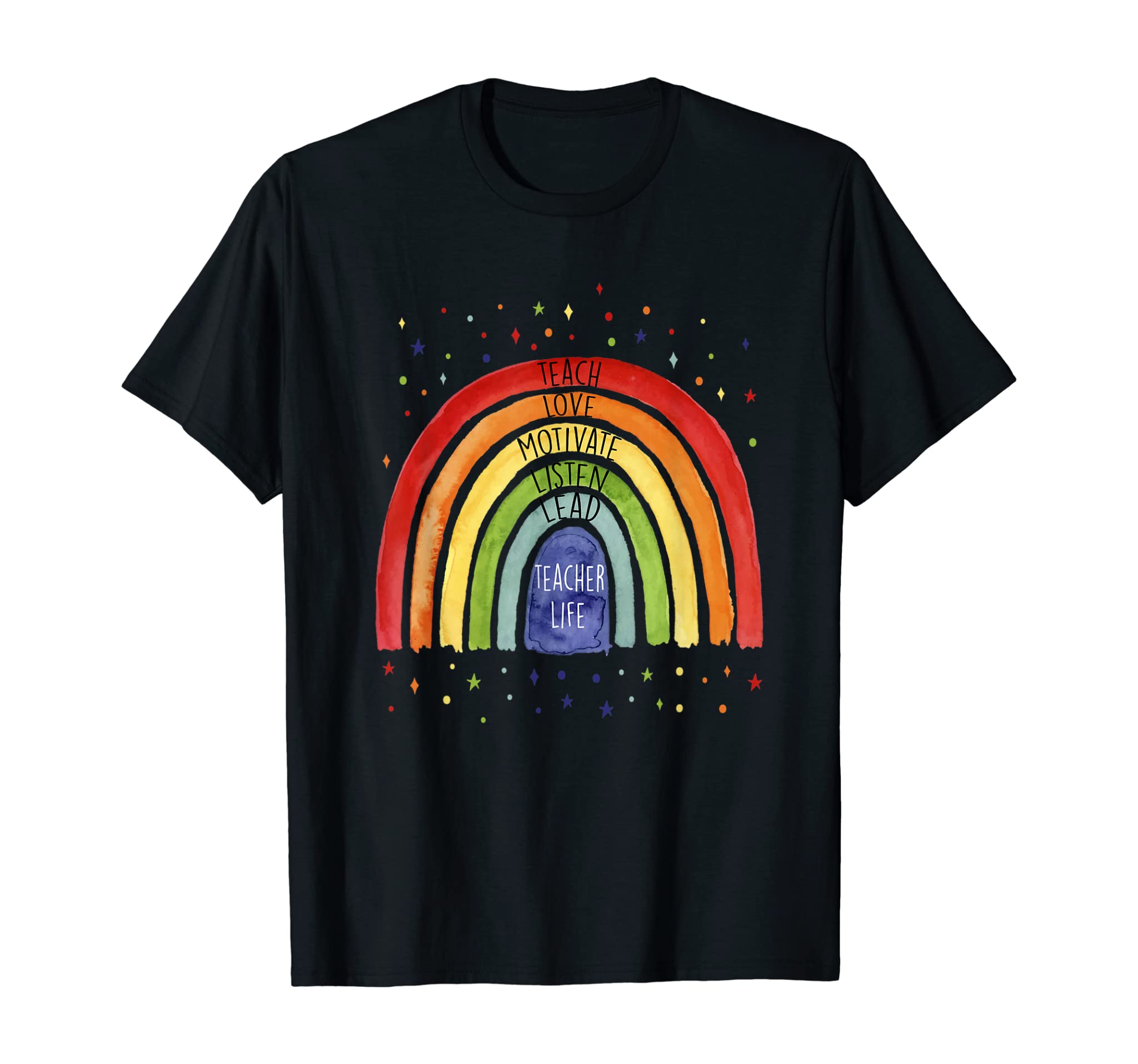 Teacher Life Positiv Rainbow Teacher Cute Motivation T-Shirt