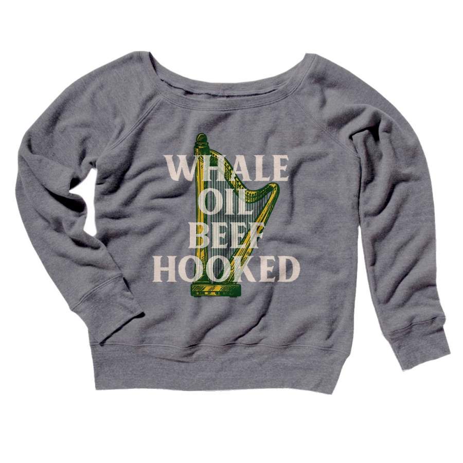 Whale Oil Beef Hooked Women’s Scoopneck Sweatshirt