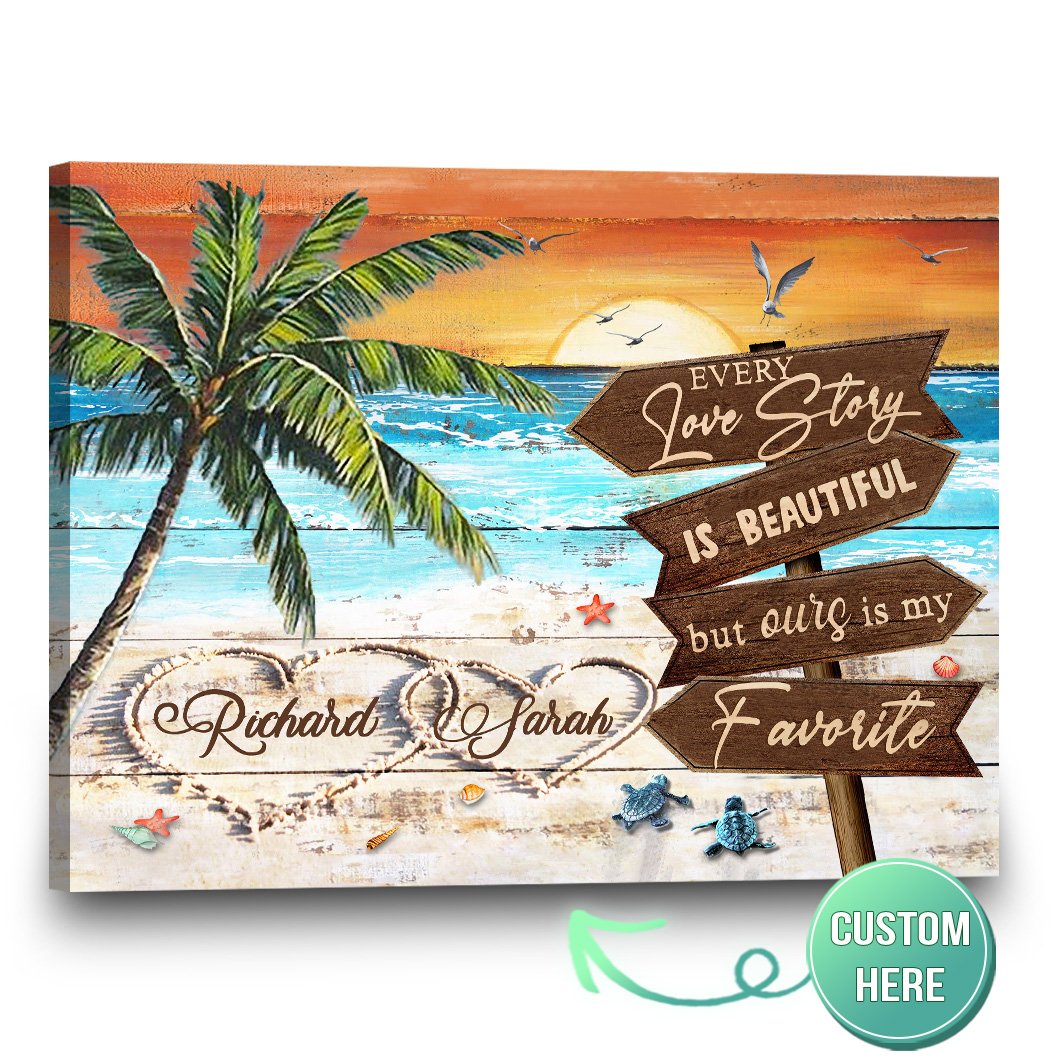 Personalized Name Text Valentine’s Gift Idea For Couple Beach Canvas, Poster Wall Art Ours Is My Favorite