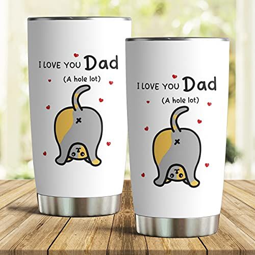 To Dad Tumbler From Son Daughter I Love You Dad A Hole Lot Tumbler Stainless Steel Tumbler  Father’S Day Birthday Christmas Thanksgiving