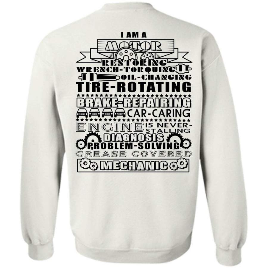 My Job T Shirt, I Am A Motor Restoring T Shirt Sweatshirt
