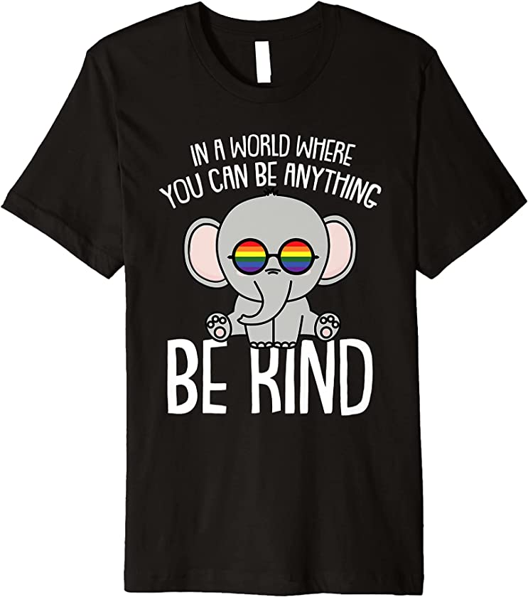 Be Kind Gay Pride Cute Baby Elephant Proud LGBT-Q Ally Premium T-Shirt