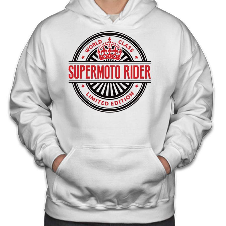 WORLD CLASS SUPERMOTO RIDER LIMITED EDITION Hoodie