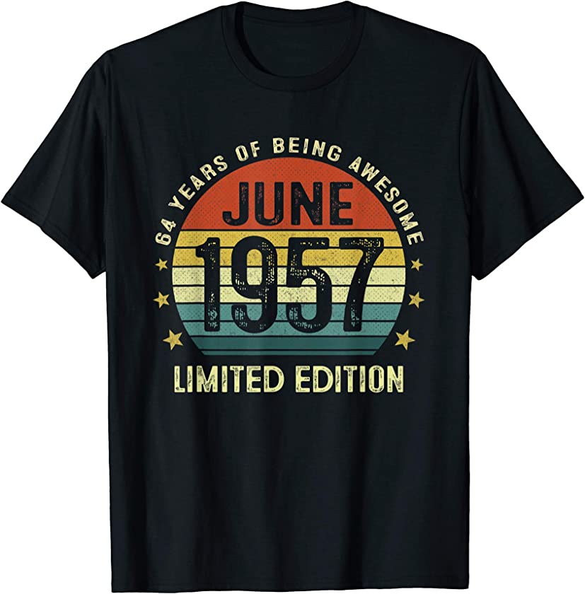 64 Year Old Vintage June 1957 Limited Edition 64th Birthday T-Shirt