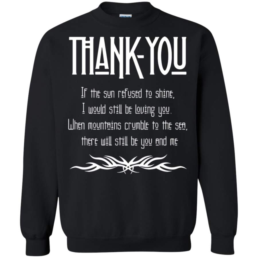 AGR Thank You There Will Still Be You And Me Sweatshirt