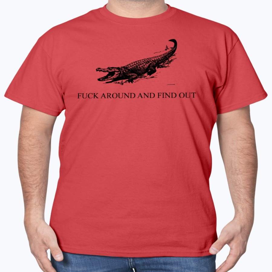 Crocodile Fuck Around And Find Out T-Shirt