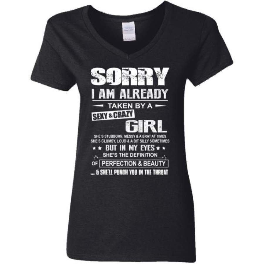 Sorry I Am Already Taken By A Sexy And Crazy Girl Shirts – Amelio Shop