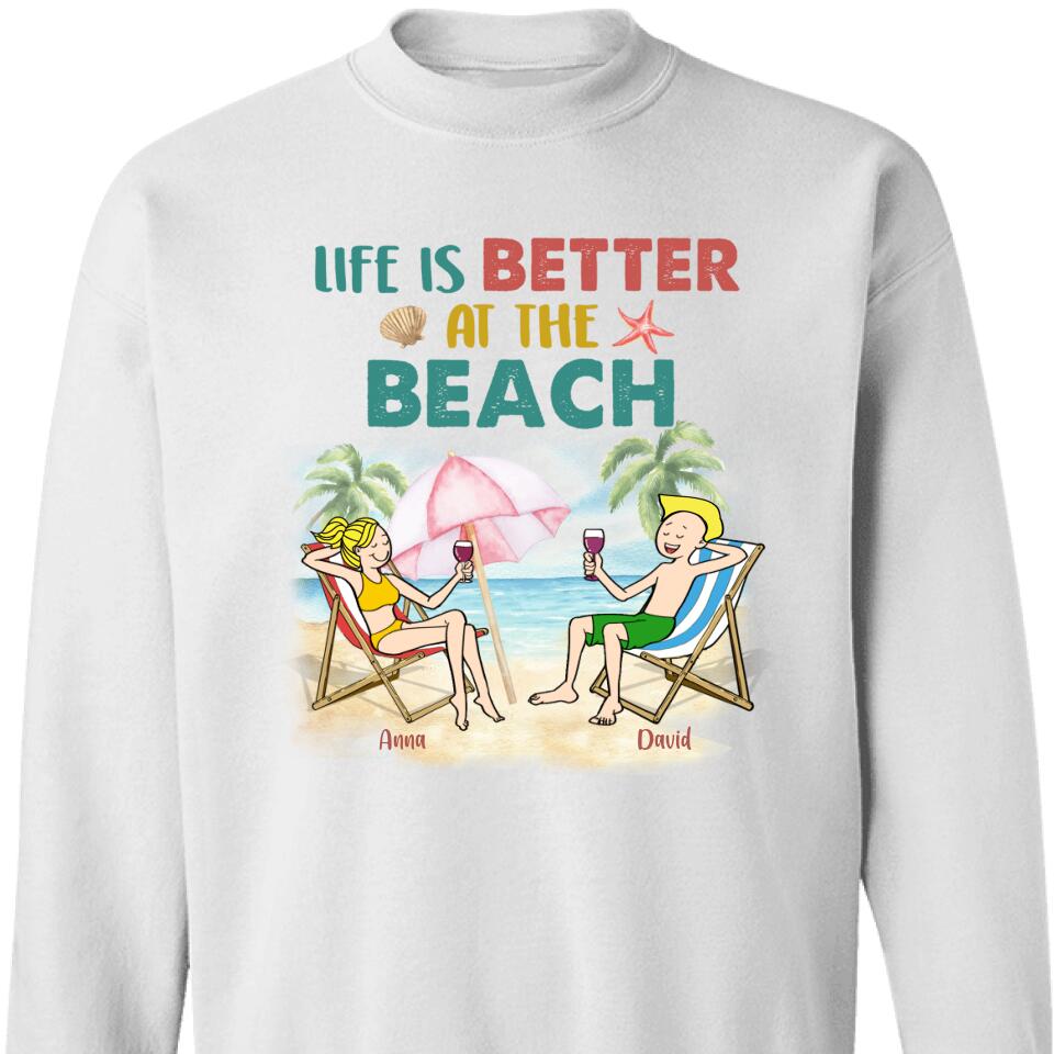 Personalized Couple Friends Beach Sweatshirt, Life Is Better At The Beach – Trending Personalized