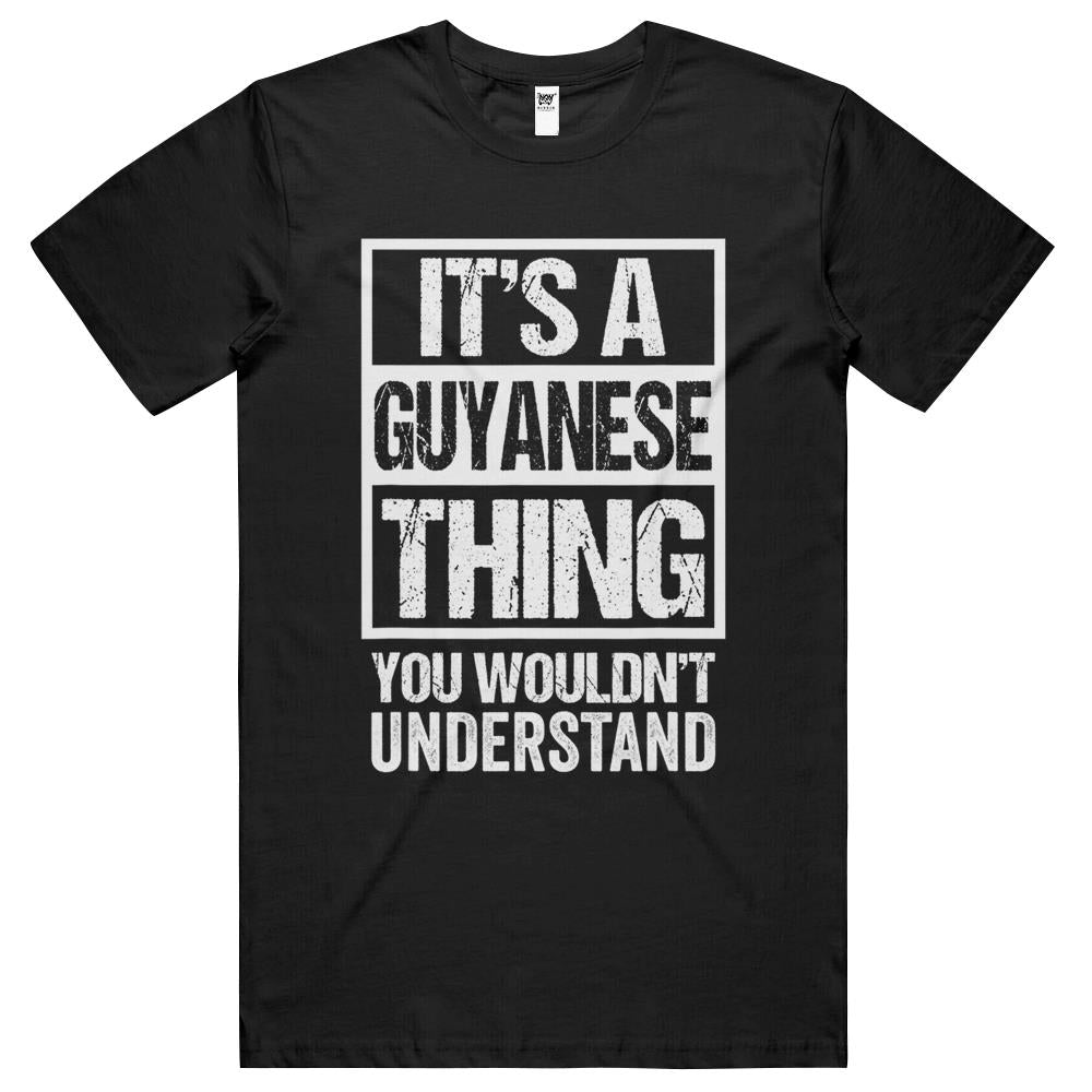 It’S A Guyanese Thing You Wouldn’T Understand Guyana T Shirts