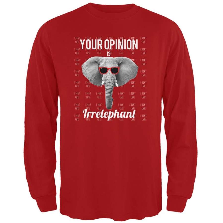 Paws – Elephant Your Opinion is Irrelephant Red Adult Long Sleeve T-Shirt