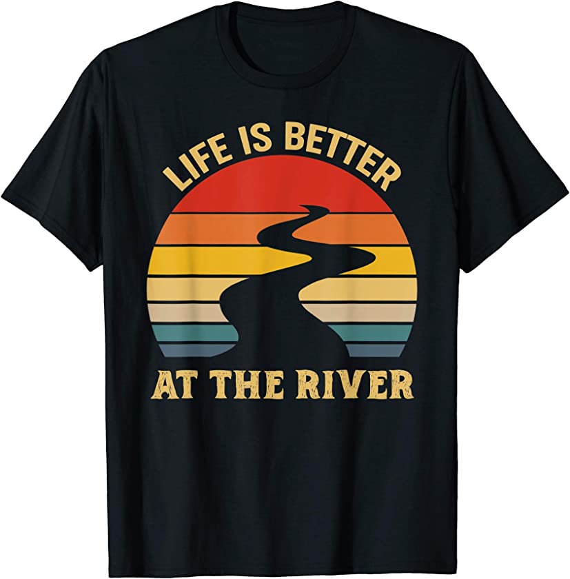 Vintage Retro Life Is Better At The River T-Shirt