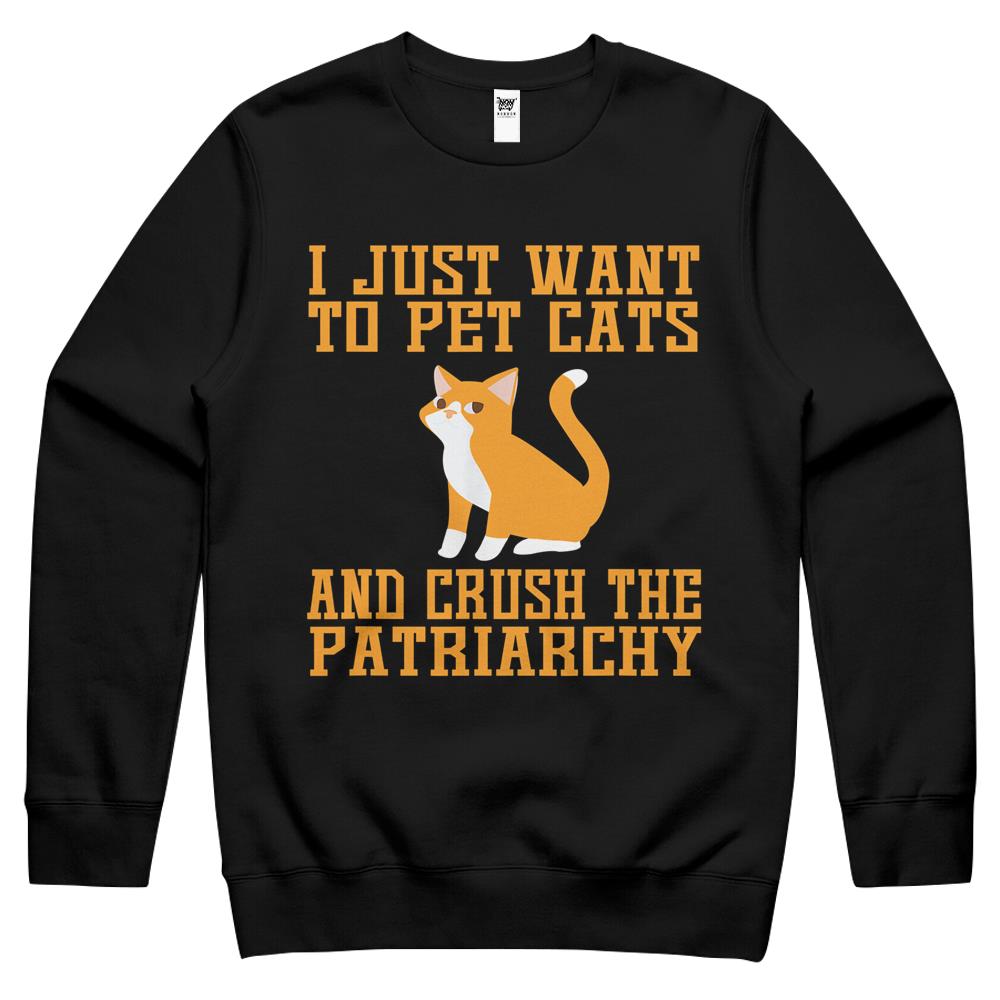 Funny Pet Cats And Crush The Patriarchy Feminist Crewneck Sweatshirt