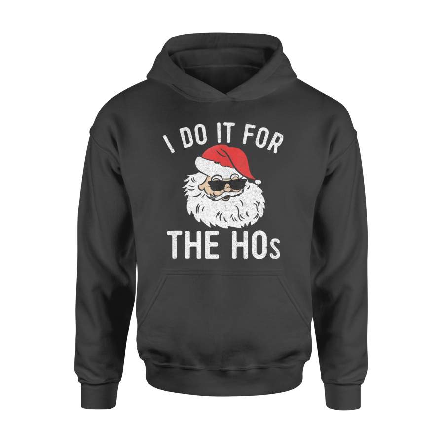 I Do It for the Hos Shirt Funny Cool Christmas Santa Claus Tank Top – Standard Hoodie