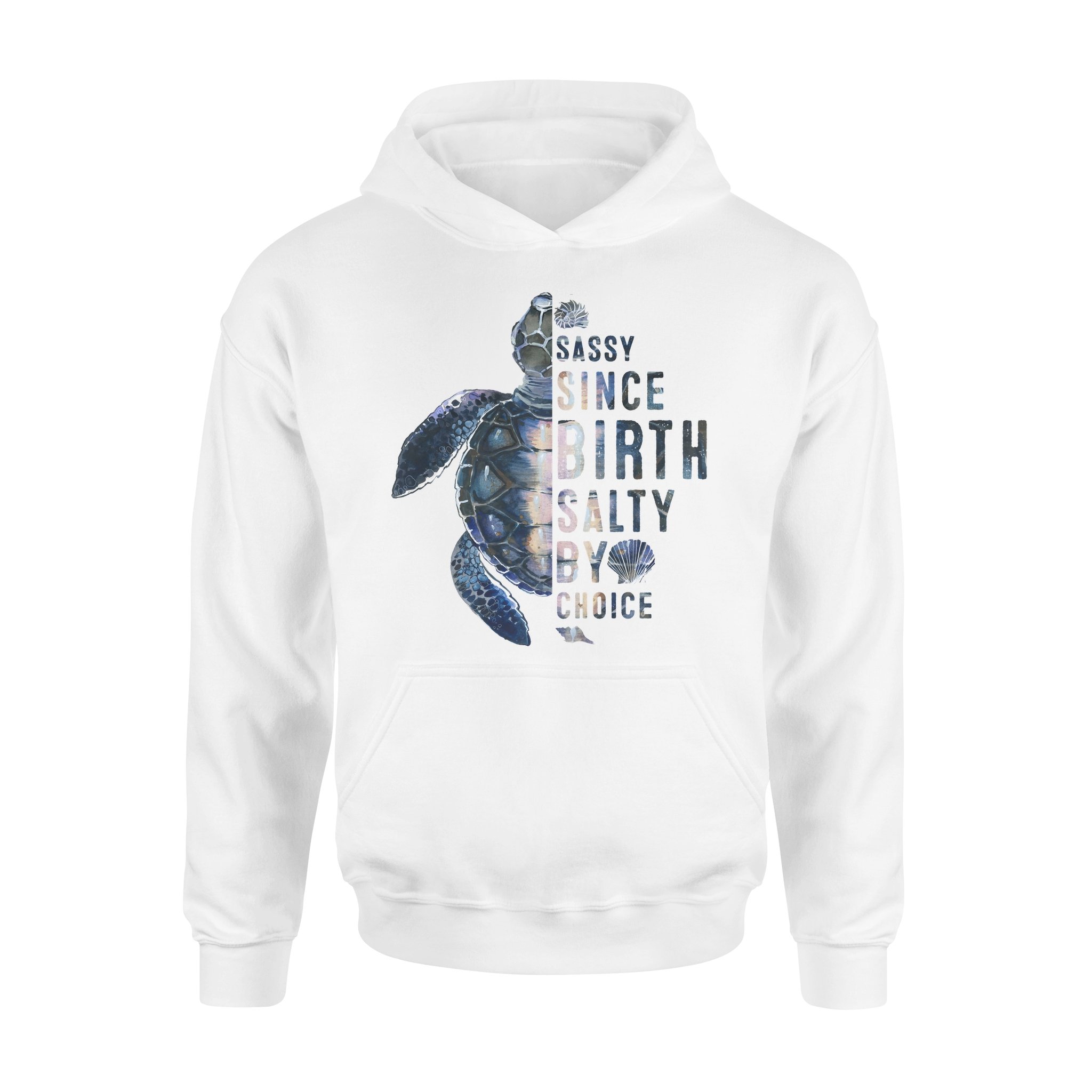 Dreameris – Sea Turtle Sassy Since Birth Salty By Choice For Sea Lover – Standard Hoodie