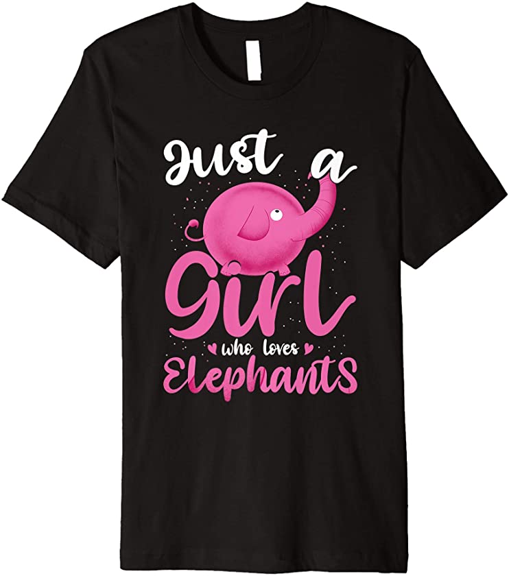 Africa Animal Women Just A Girl Who Loves Elephants Premium T-Shirt